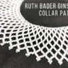 Ruth Bader Ginsburg Collar Add-On Pattern Download